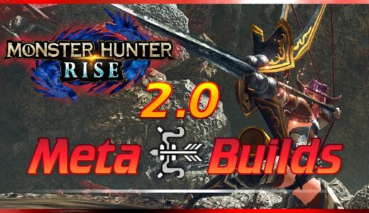 MHRise | NEW 2.0 OP Meta BOW Builds | Monster Hunter Rise Guide モンハンライズ MHR
