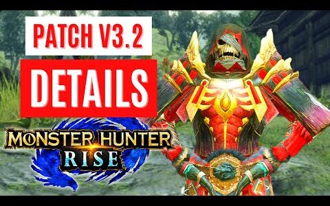 Monster Hunter Rise PATCH V3.2 GAMEPLAY TRAILER REVEAL DLC SHOWCASE モンスターハンターライズ DLC V3.2トレーラー  ビデオ