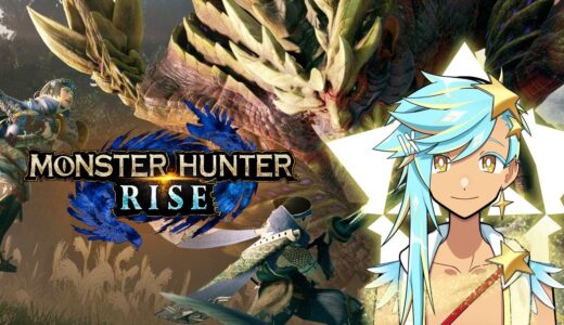 6.Monster Hunter Rise! モンハンライズ！