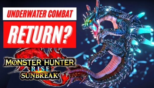 Monster Hunter Rise Sunbreak UNDERWATER COMBAT RETURN? NEWS GAMEPLAY TRAILER モンスターハンターライズ 水中戦 トレーラー