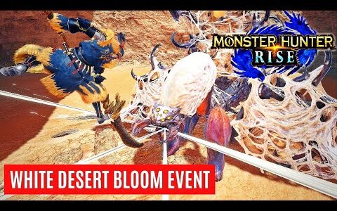 Monster Hunter Rise WHITE DESERT BLOOM GAMEPLAY TRAILER EVENT REVEAL モンハンライズ 砂漠に咲く白糸の花 イベントクエスト