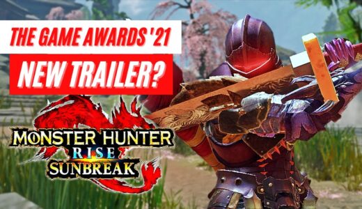 Monster Hunter Rise: Sunbreak NEW TRAILER? REVEAL GAMEPLAY TRAILER TGA モンスターハンターライズ：サンブレイク 「新しい予告編？」