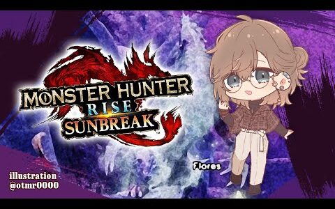 モンスターハンターライズ  | これは・・！昨日できなかった分・・！※ネタバレ注意【にじさんじ/叶】