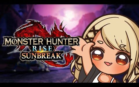 【MONSTER HUNTER RISE : SUNBREAK】傀異とかいう大沼に浸っていこうや【ぶいすぽ/神成きゅぴ】