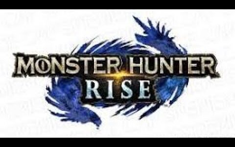 【MONSTER HUNTER RISE】初めてのモンハンライズをやる　里クエ☆6